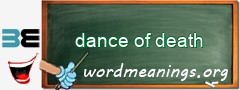 WordMeaning blackboard for dance of death